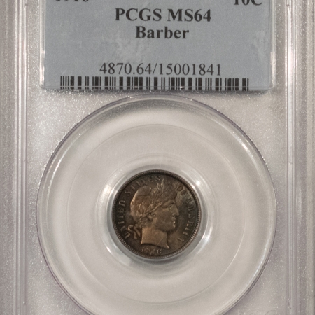 New Store Items 1916 BARBER DIME – PCGS MS-64, PRETTY!