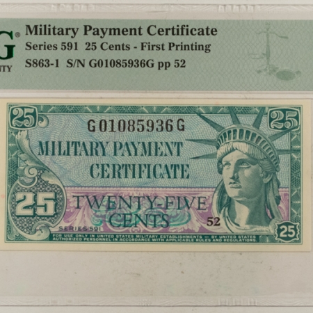 MPCs (Military Payment Certificates) MILITARY PAYMENT CERTIFICATE, SERIES 591, 25c FIRST PRINTING, PMG CH AU-58! 