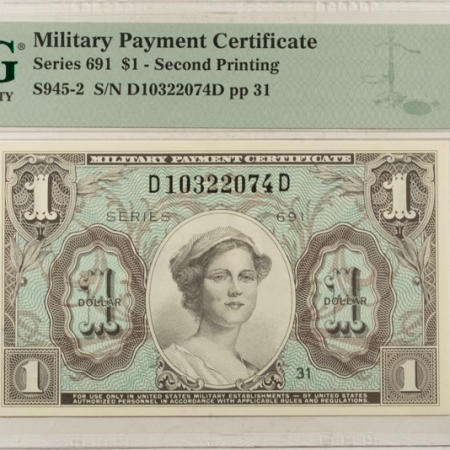 MPCs (Military Payment Certificates) MILITARY PAYMENT CERTIFICATE-SERIES 691, $1, SECOND PRINTING, PMG CHOICE UNC 64!