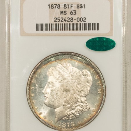 New Store Items 1878 8TF MORGAN DOLLAR – NGC MS-63, FATTY, PREMIUM QUALITY, CAC APPROVED!