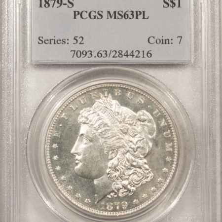 New Store Items 1879-S MORGAN DOLLAR – PCGS MS-63 PROOFLIKE!