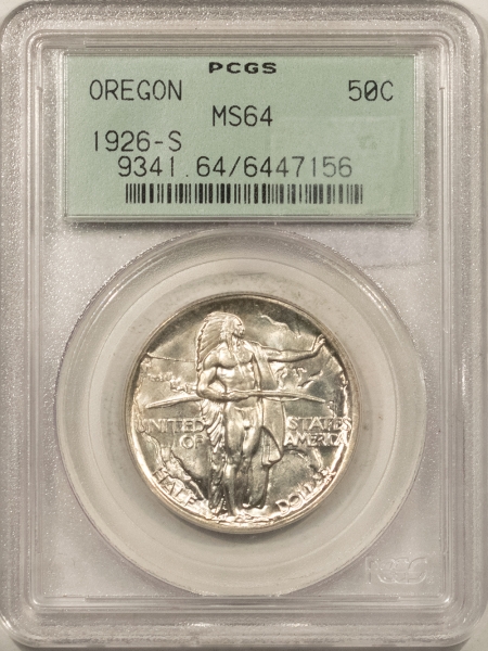 New Certified Coins 1926-S OREGON COMMEMORATIVE HALF DOLLAR – PCGS MS-64, OLD GREEN HOLDER & PQ!