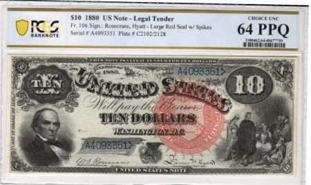 Large U.S. Notes 1880 $10 LEGAL-TENDER, FR-106, PCGS 64 PPQ; FRESH FROM AN OLD COLLECTION!