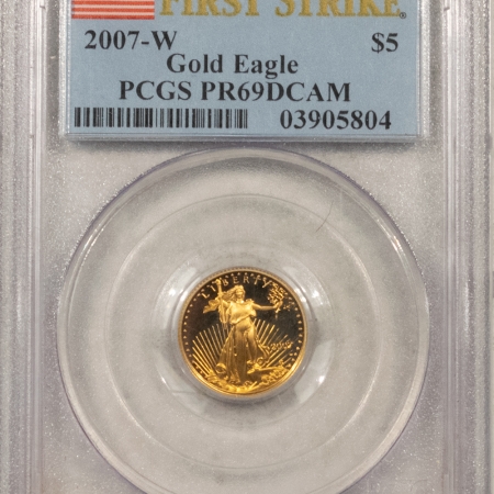 American Gold Eagles, Buffaloes, & Liberty Series 2007-W $5 1/10 PROOF AMERICAN GOLD EAGLE – PCGS PR-69 DCAM, FIRST STRIKE!